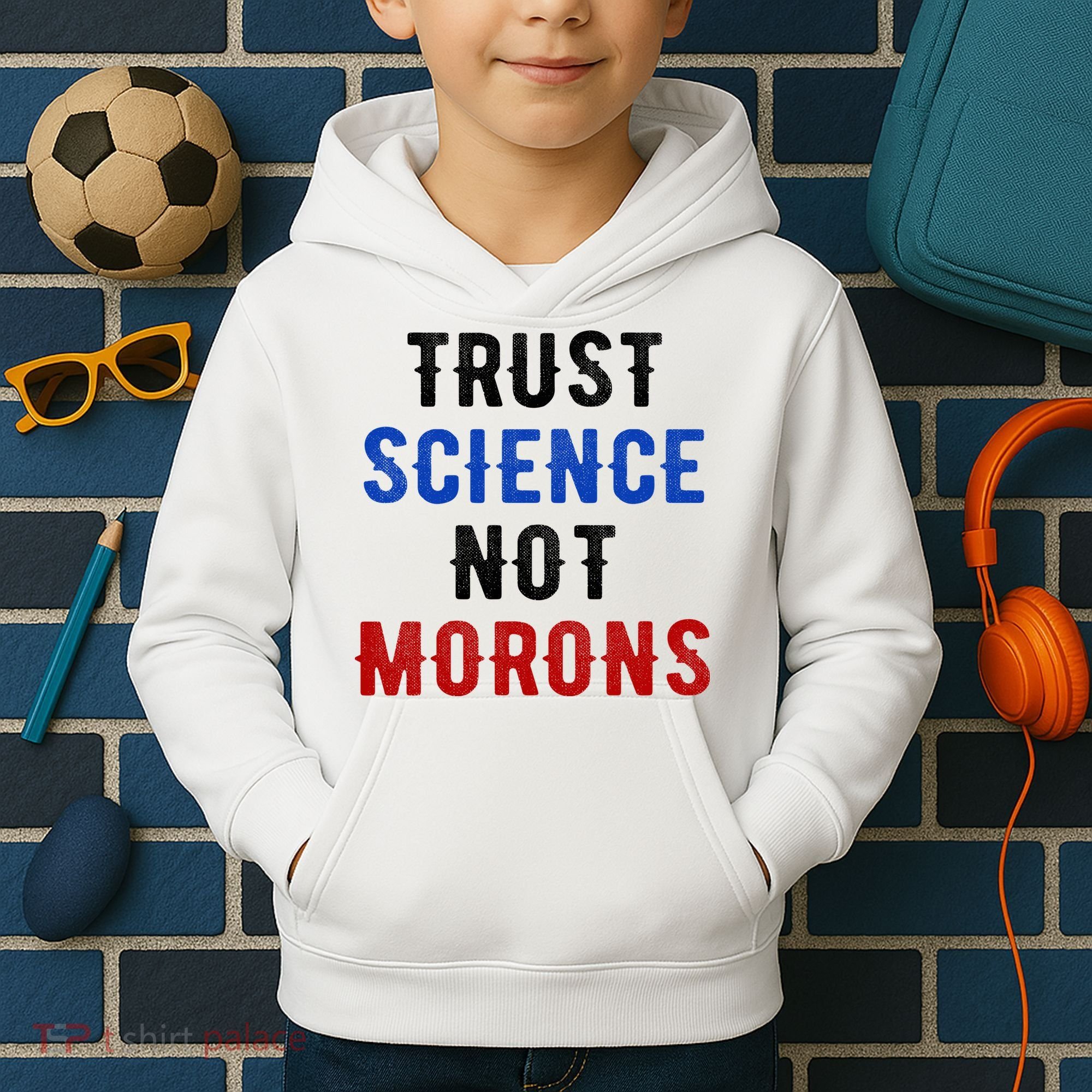Trust Science Not Morons Kids Hoodie