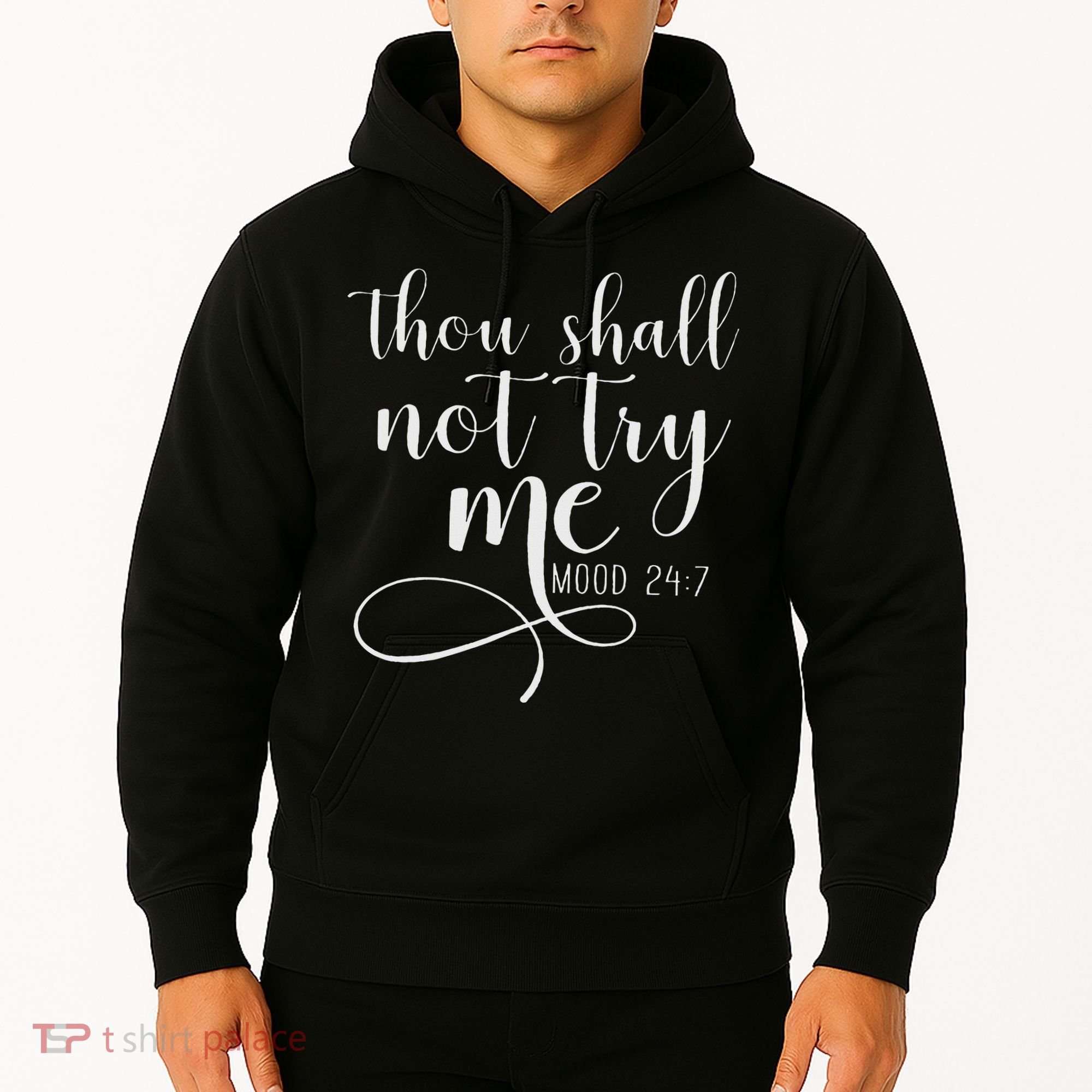 Thou Shall Not Try Me Mood 247 Funny Teacher S Hoodie
