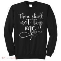 Thou Shall Not Try Me Mood 247 Funny Teacher S Sweatshirt thumb 0
