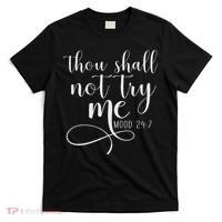 Thou Shall Not Try Me Mood 247 Funny Teacher S T-Shirt thumb 0