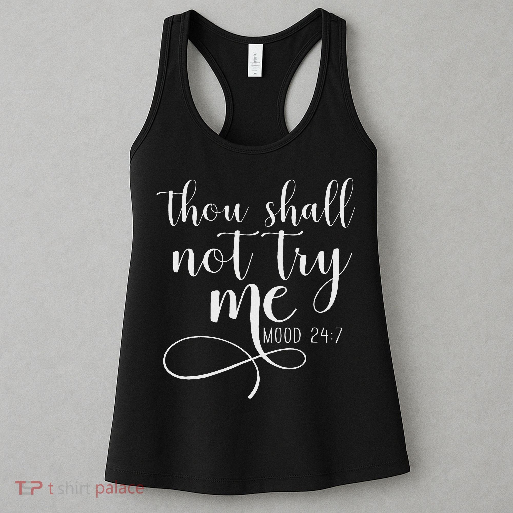 Thou Shall Not Try Me Mood 247 Funny Teacher S Women's Tank Top