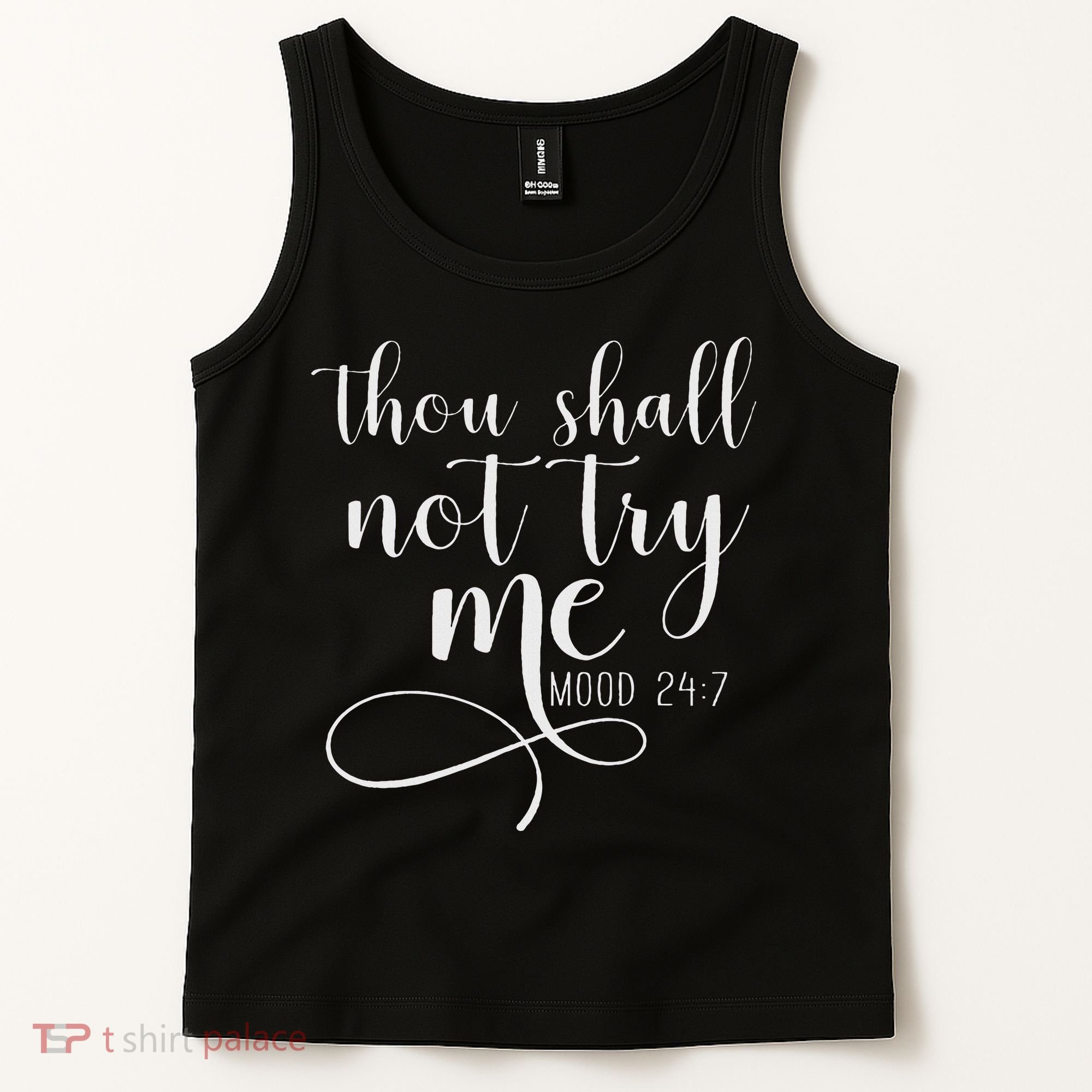 Thou Shall Not Try Me Mood 247 Funny Teacher S Tank Top