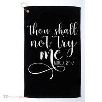 Thou Shall Not Try Me Mood 247 Funny Teacher S Golf Towel thumb 0