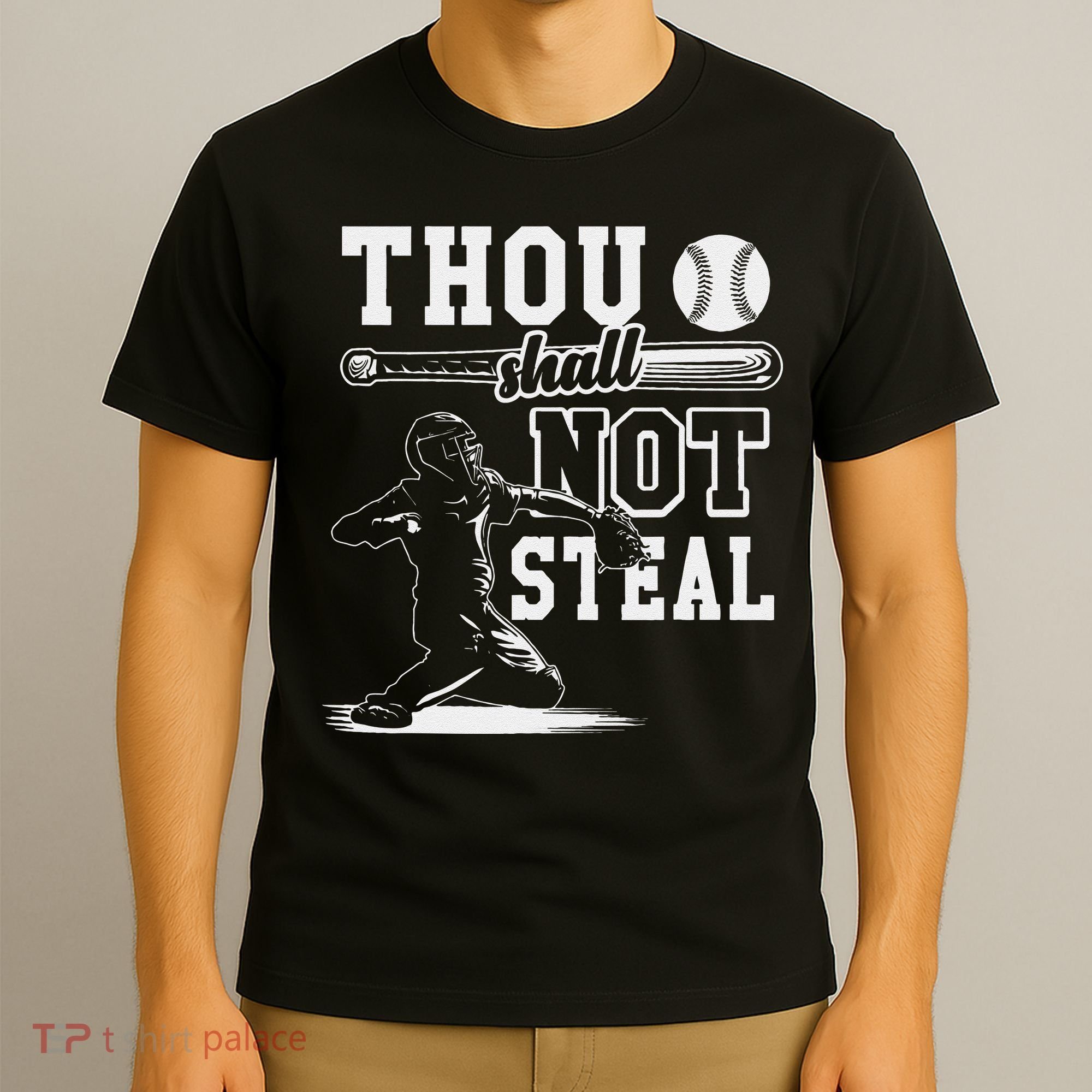 Thou Shalt Not Steal Pitcher Strikeout Baseball T-Shirt