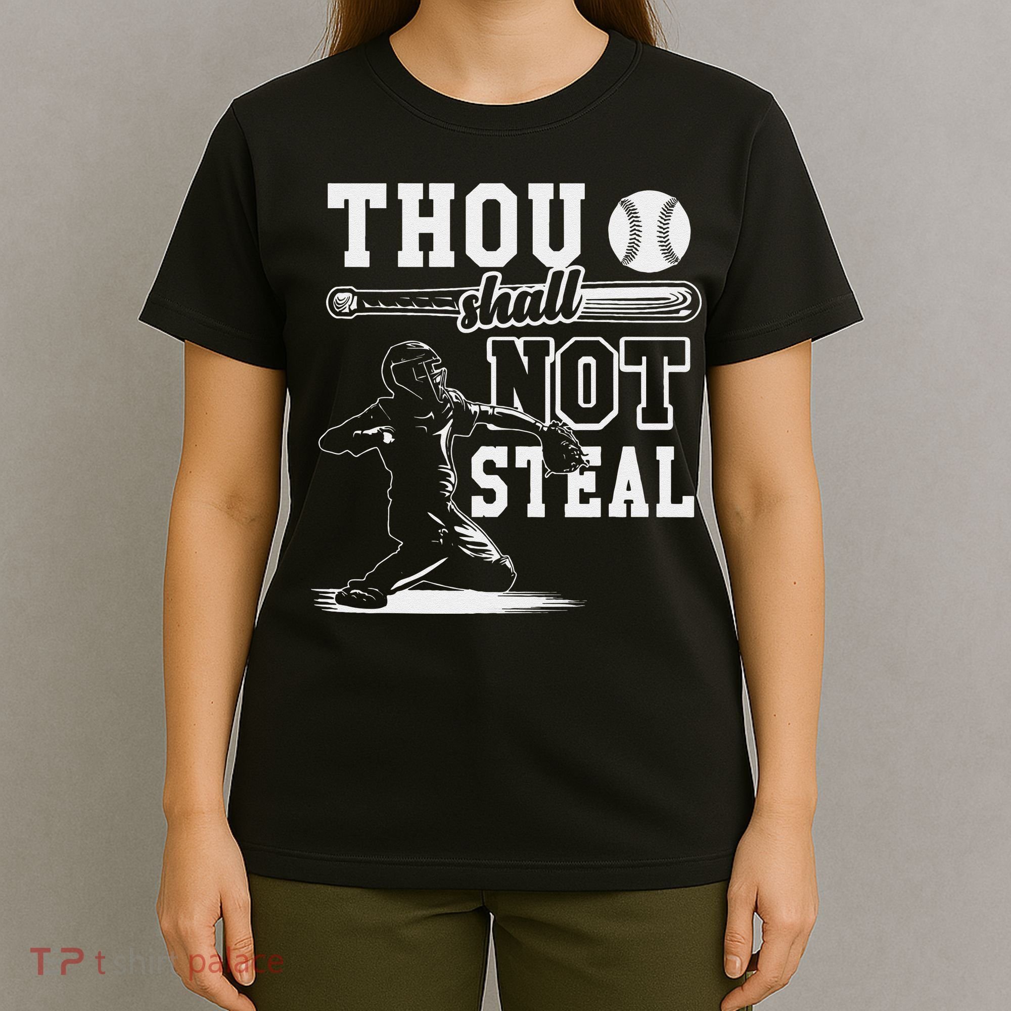 Thou Shalt Not Steal Pitcher Strikeout Baseball T-Shirt