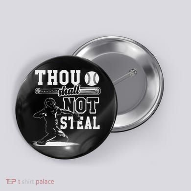 Thou Shalt Not Steal Pitcher Strikeout Baseball Button