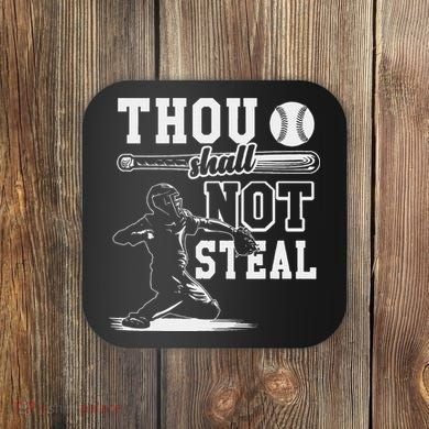 Thou Shalt Not Steal Pitcher Strikeout Baseball Coaster