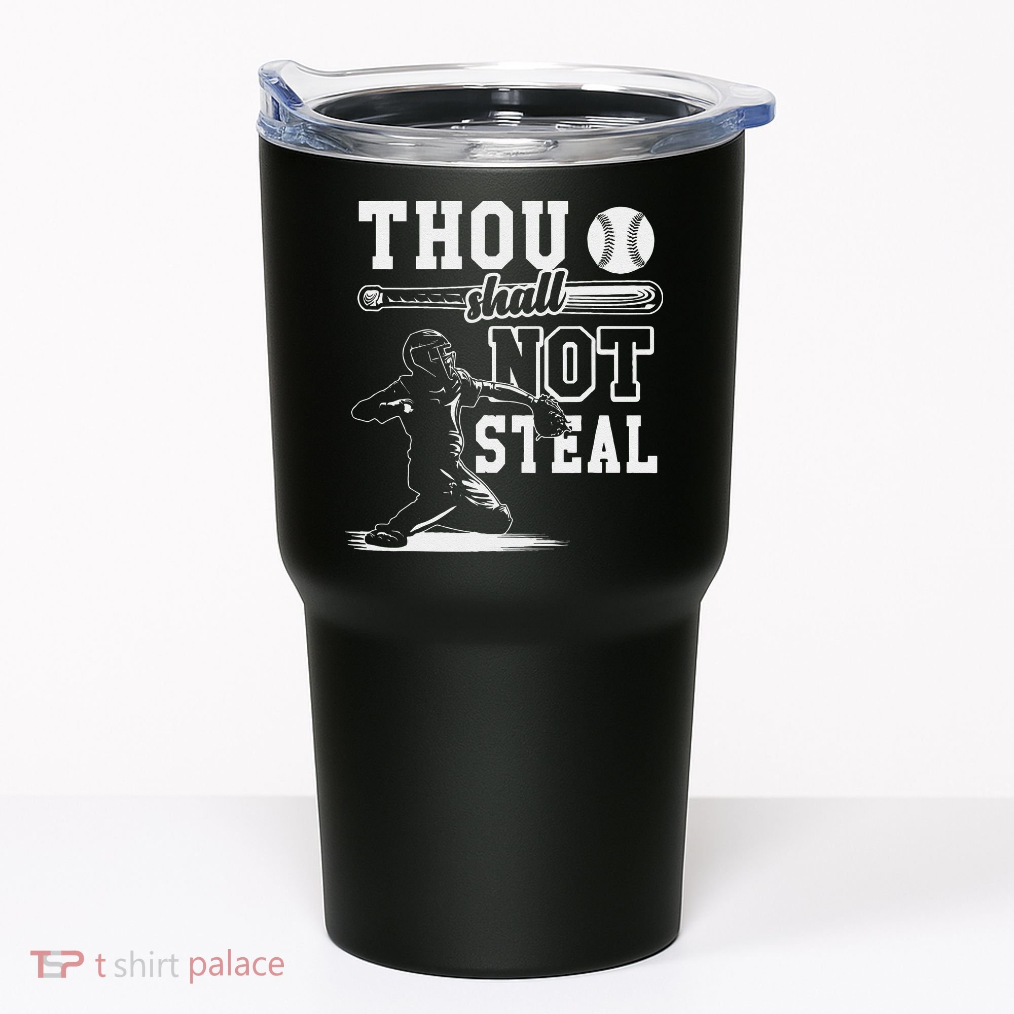 Thou Shalt Not Steal Pitcher Strikeout Baseball Tumbler