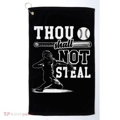 Thou Shalt Not Steal Pitcher Strikeout Baseball Golf Towel
