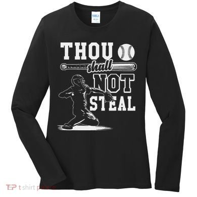 Thou Shalt Not Steal Pitcher Strikeout Baseball Women's Long Sleeve Shirt