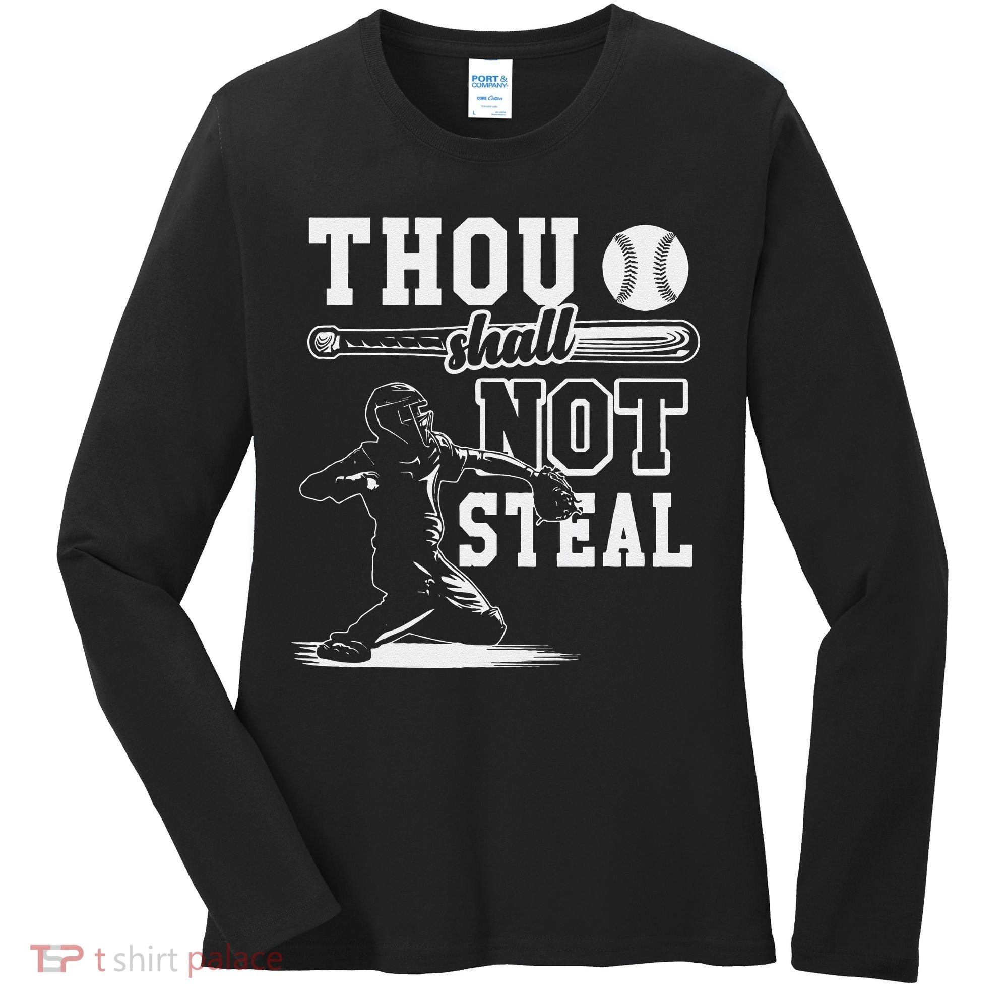 Thou Shalt Not Steal Pitcher Strikeout Baseball Women's Long Sleeve Shirt