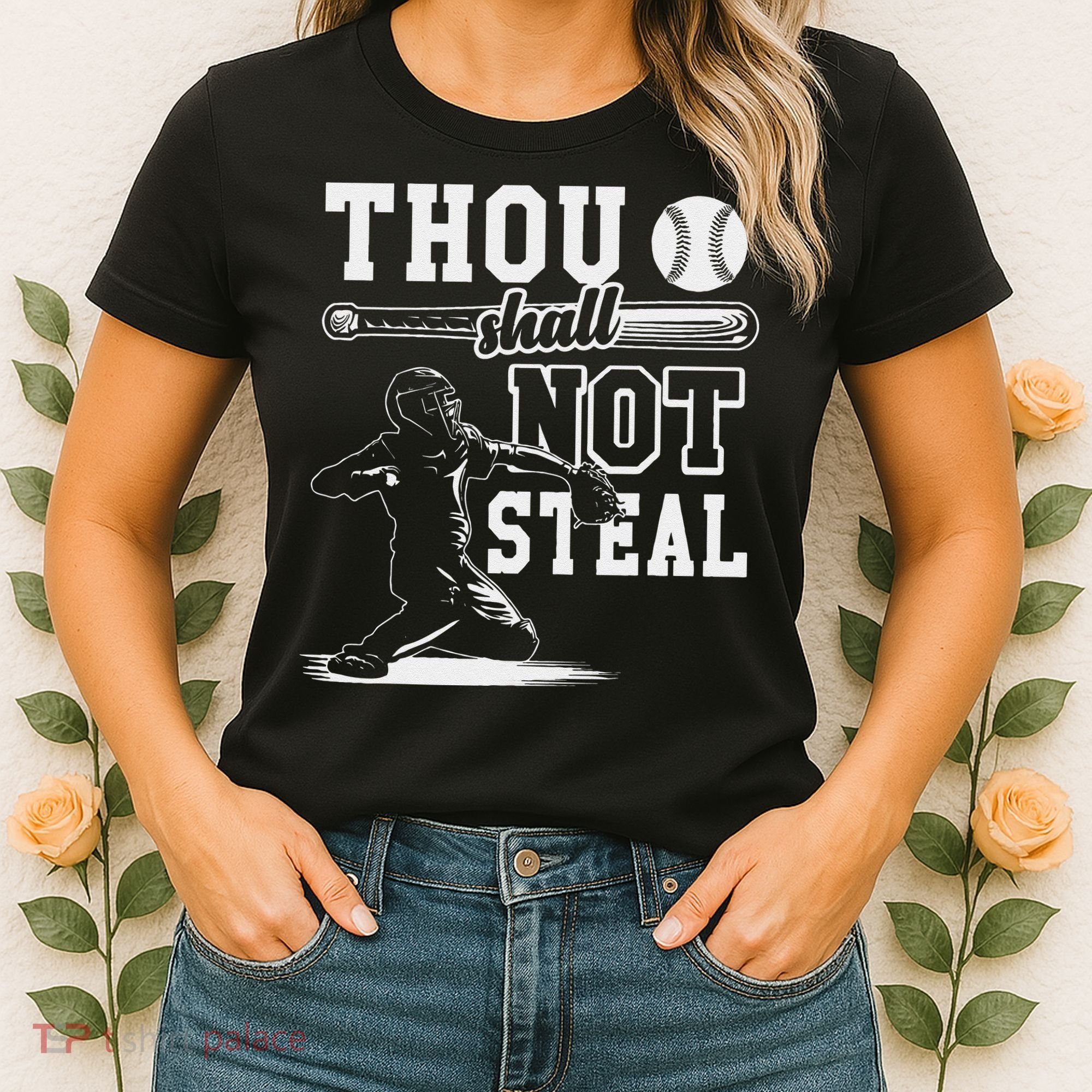 Thou Shalt Not Steal Pitcher Strikeout Baseball Women's T-Shirt