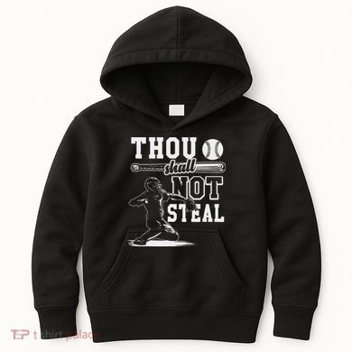 Thou Shalt Not Steal Pitcher Strikeout Baseball Kids Hoodie