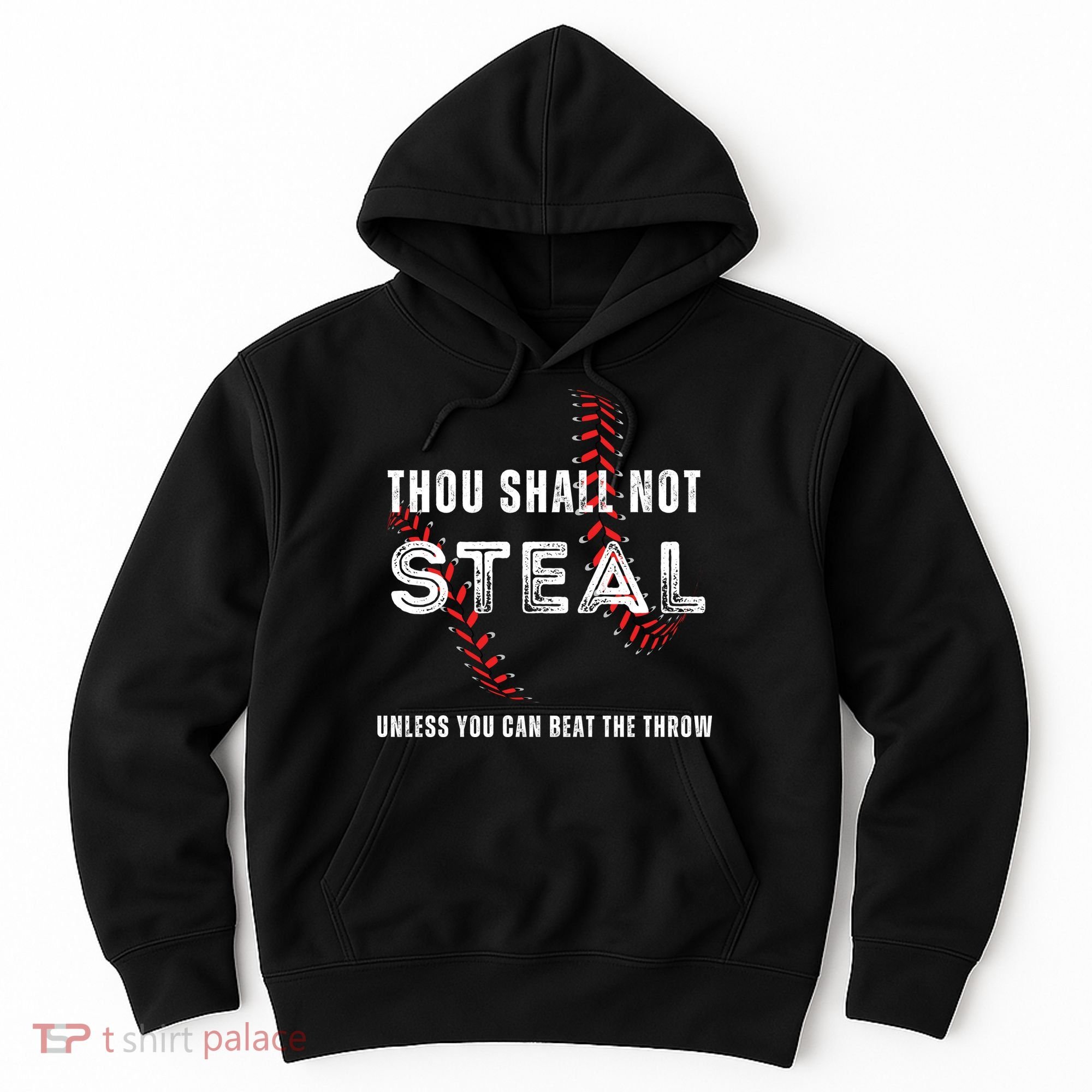 Thou Shall Not Steal Baseball Gift Hoodie