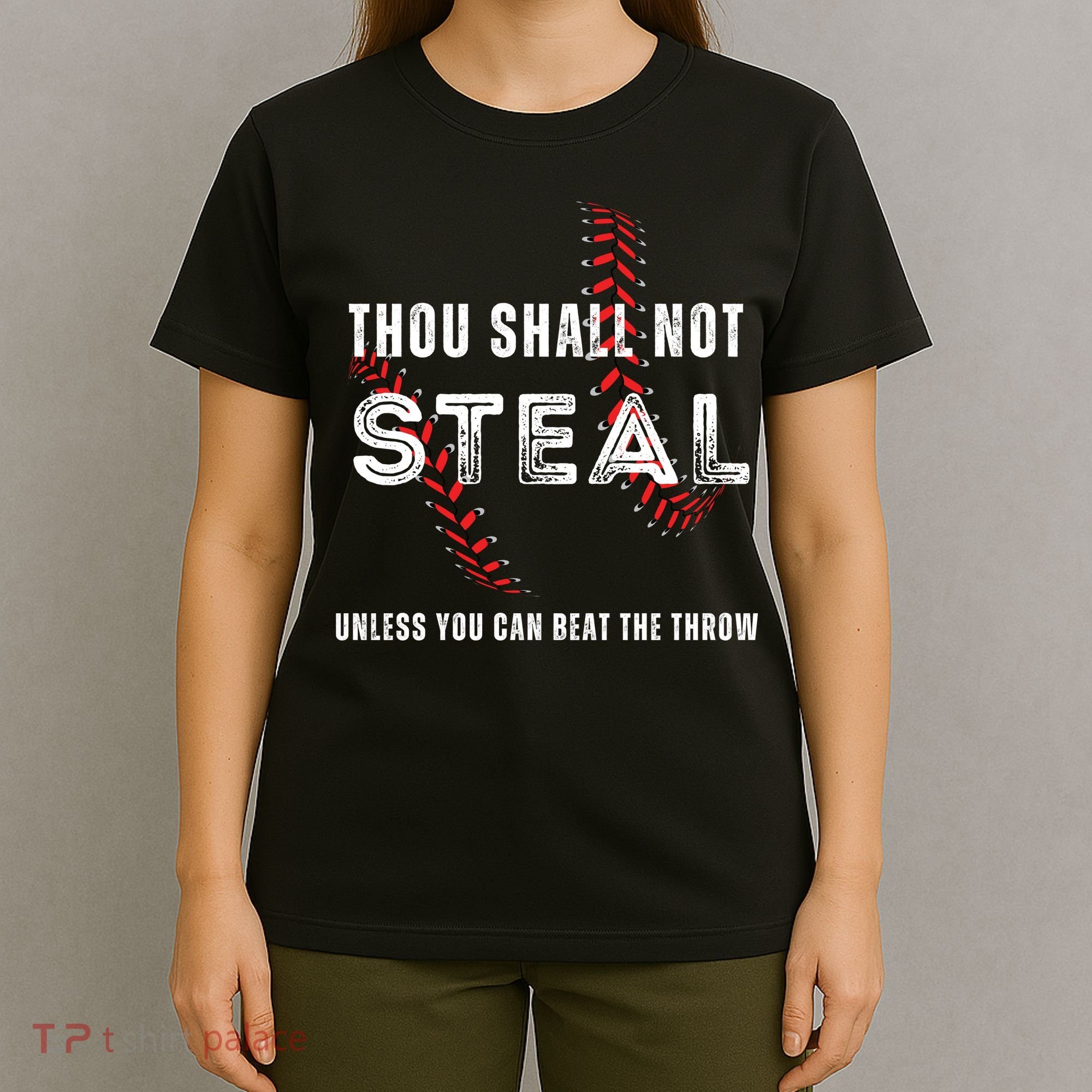 Thou Shall Not Steal Baseball Gift T-Shirt