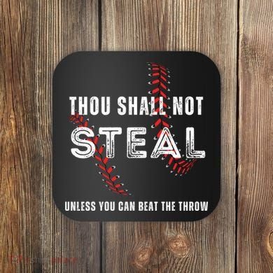 Thou Shall Not Steal Baseball Gift Coaster