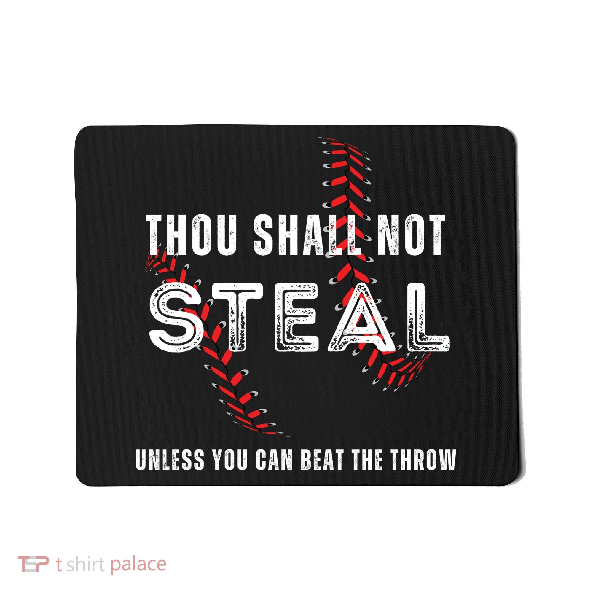 Thou Shall Not Steal Baseball Gift Mousepad