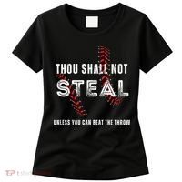 Thou Shall Not Steal Baseball Gift Women's T-Shirt thumb 0