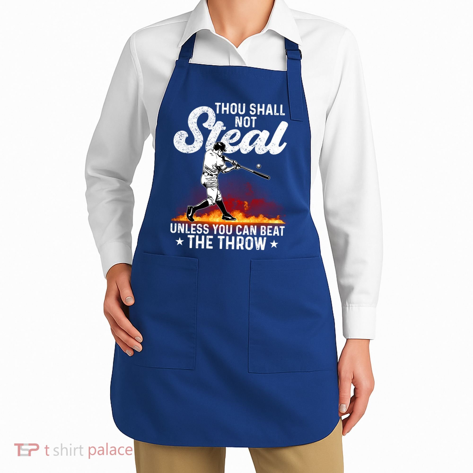 Thou Shall Not Steal Unless You Can Beat The Throw Baseball Gift Apron