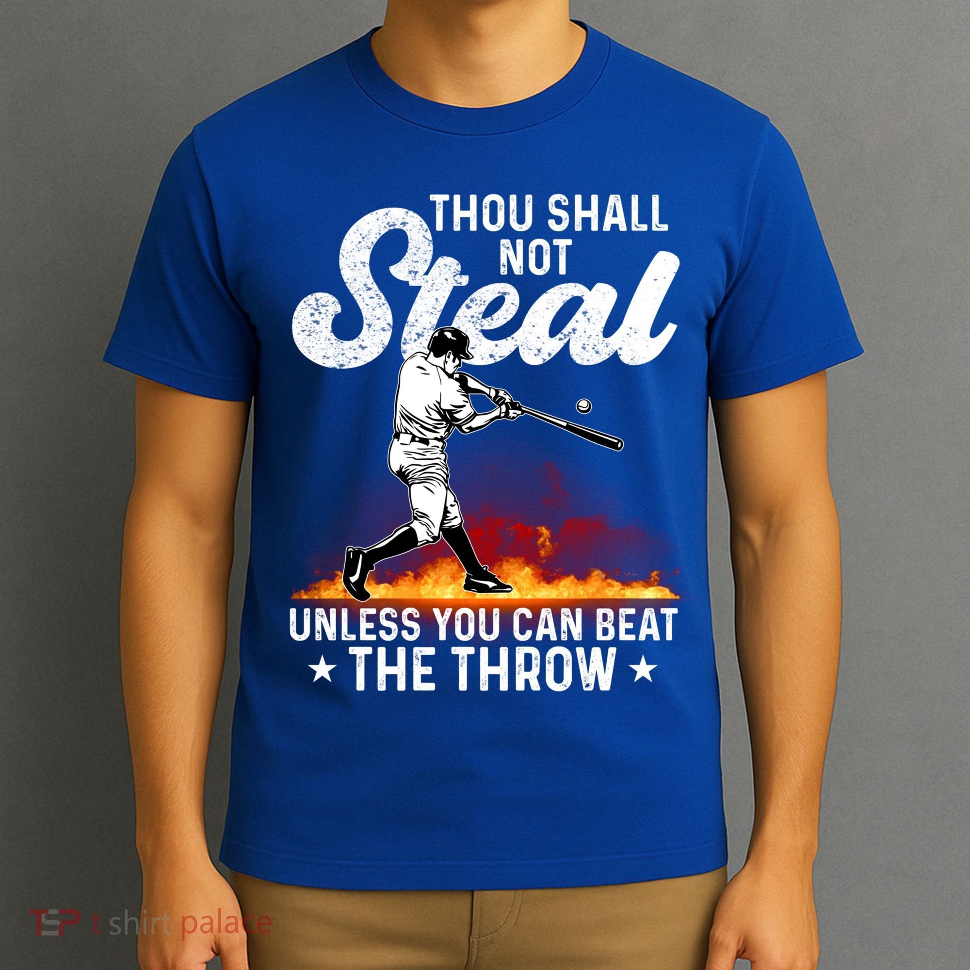 Thou Shall Not Steal Unless You Can Beat The Throw Baseball Gift T-Shirt