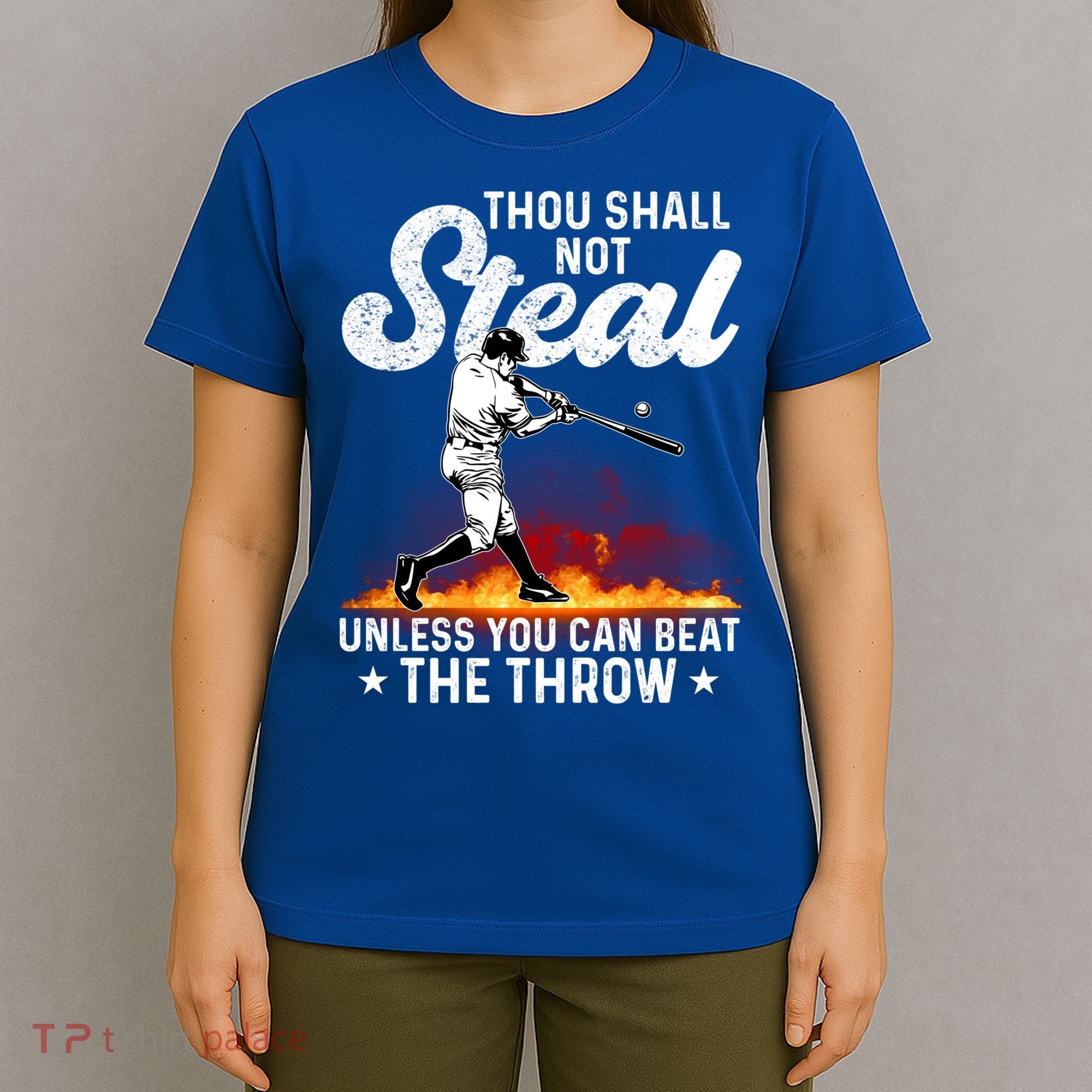 Thou Shall Not Steal Unless You Can Beat The Throw Baseball Gift T-Shirt
