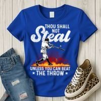Thou Shall Not Steal Unless You Can Beat The Throw Baseball Gift Women's T-Shirt thumb 3