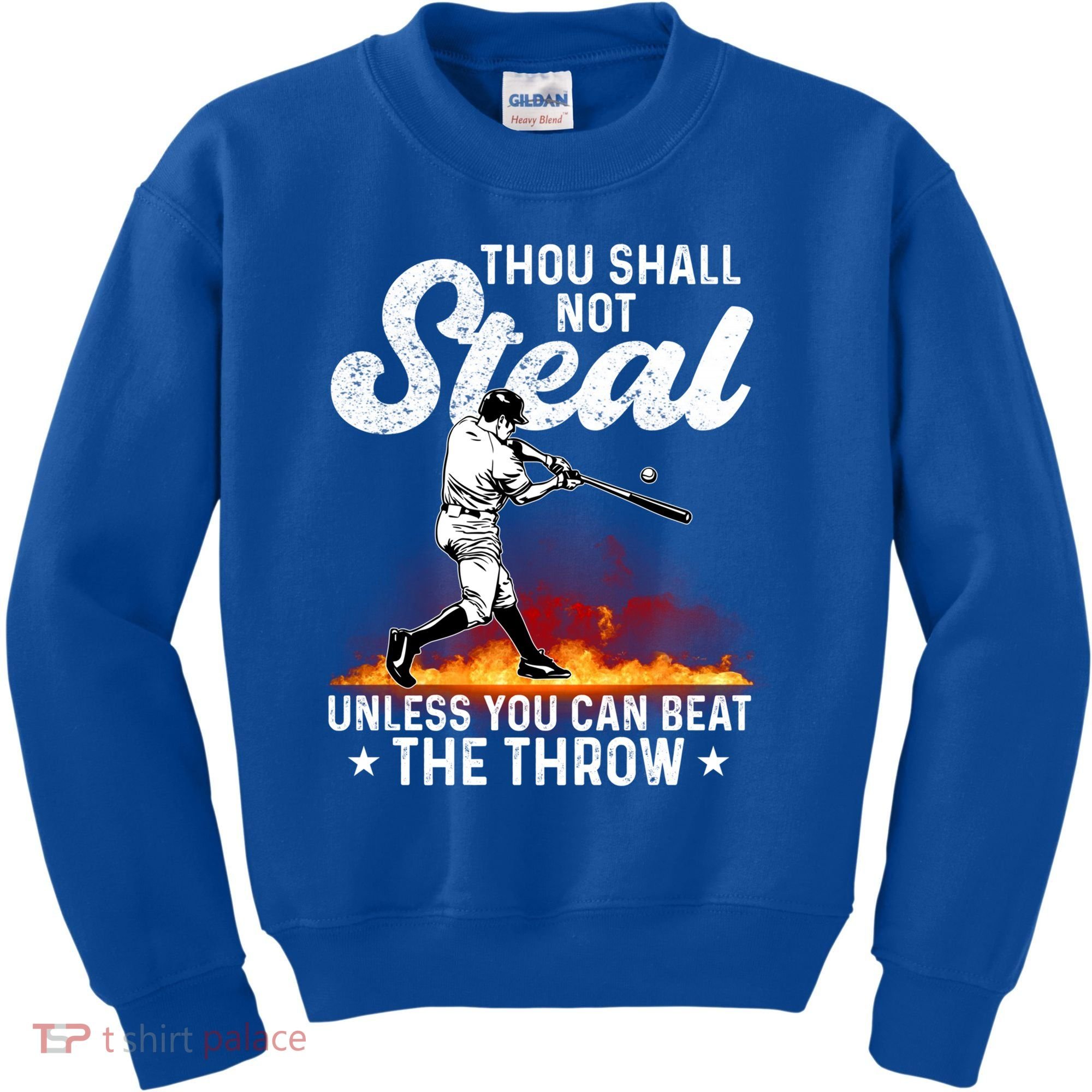Thou Shall Not Steal Unless You Can Beat The Throw Baseball Gift Kids Sweatshirt