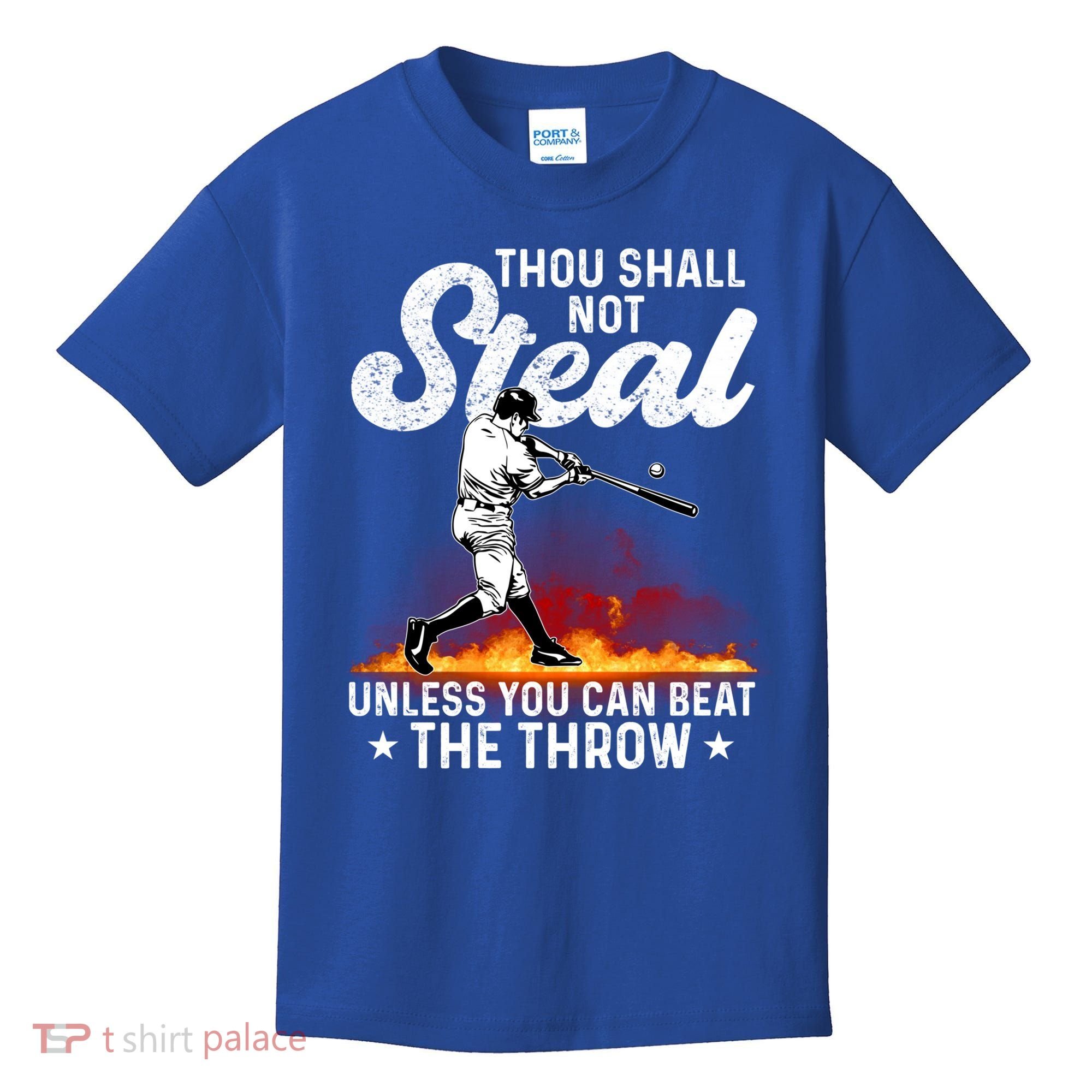 Thou Shall Not Steal Unless You Can Beat The Throw Baseball Gift Kids T-Shirt