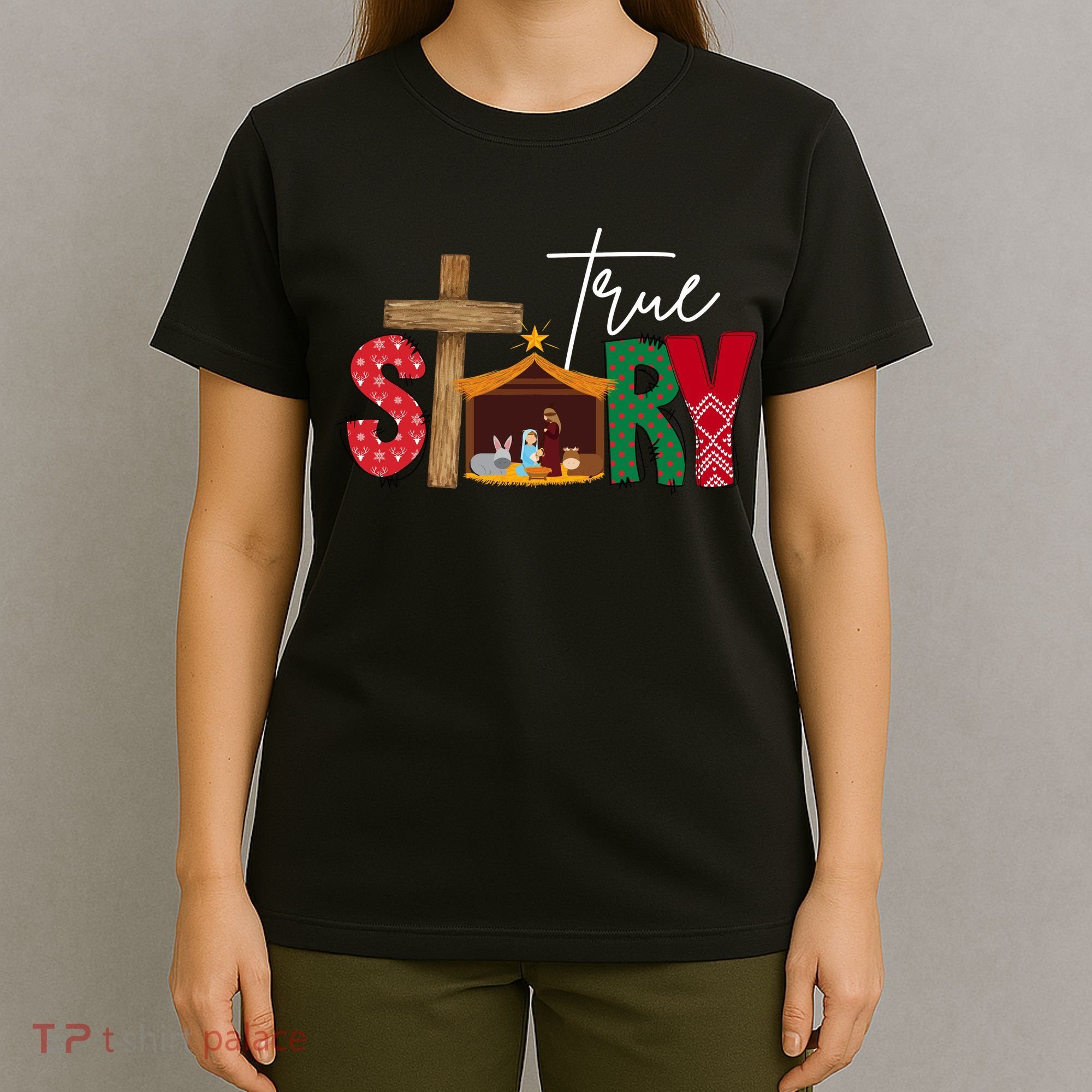 True Story Nativity Christmas Jesus Christian T-Shirt