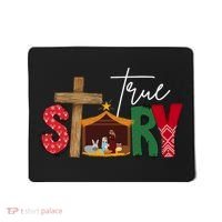 True Story Nativity Christmas Jesus Christian Mousepad thumb 0