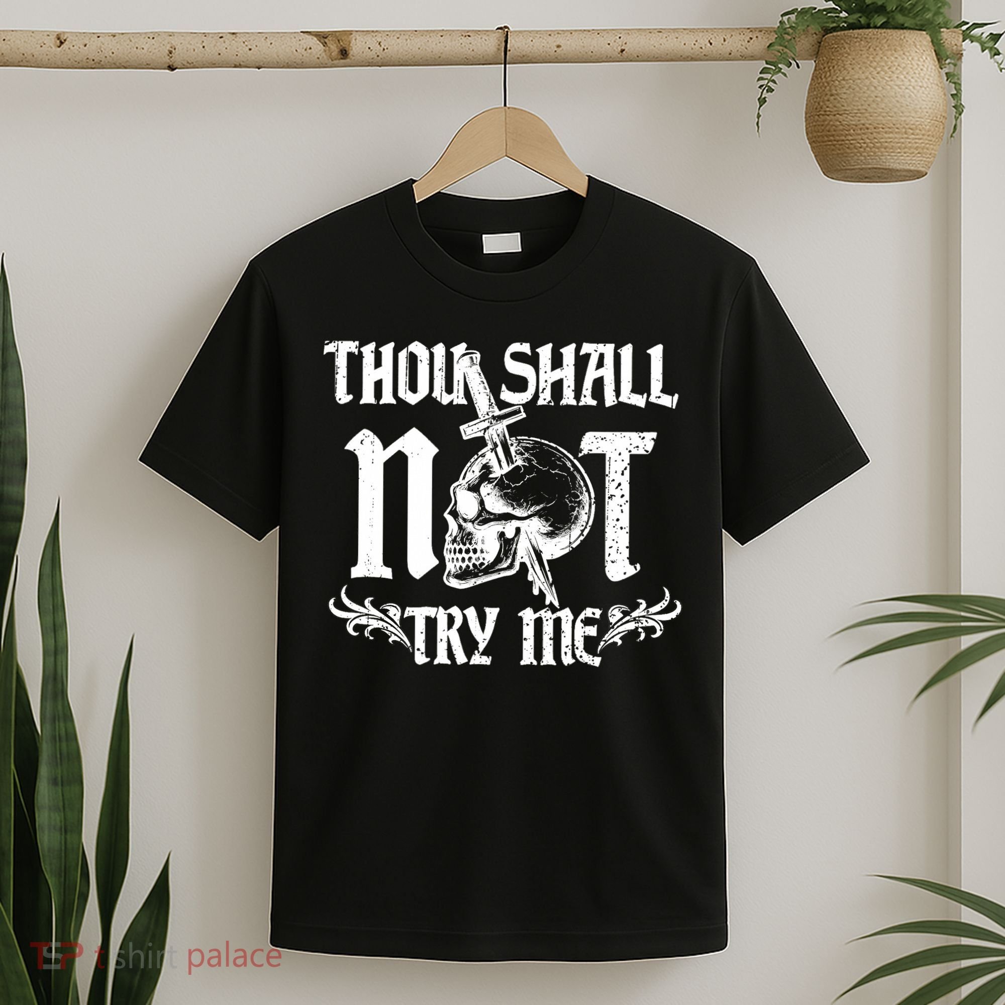 Thou Shall Not Try Me T-Shirt