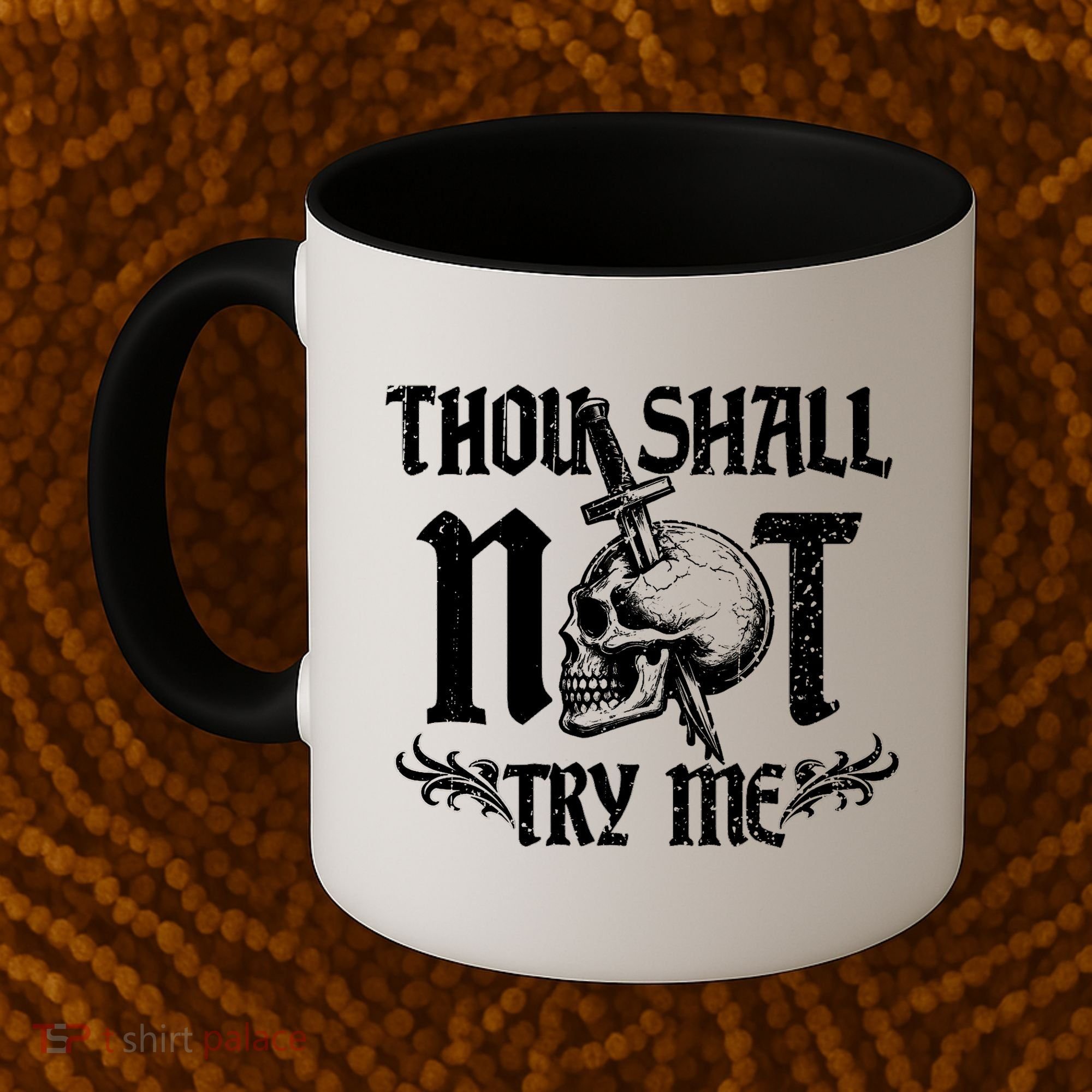 Thou Shall Not Try Me Coffee Mug