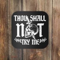 Thou Shall Not Try Me Coaster thumb 0