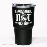Thou Shall Not Try Me Tumbler thumb 0