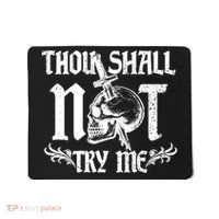 Thou Shall Not Try Me Mousepad thumb 0