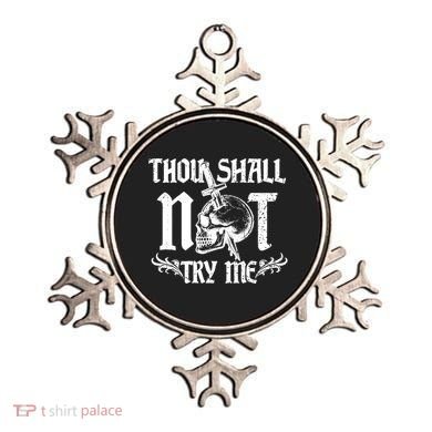 Thou Shall Not Try Me Ornament