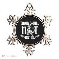 Thou Shall Not Try Me Ornament thumb 0