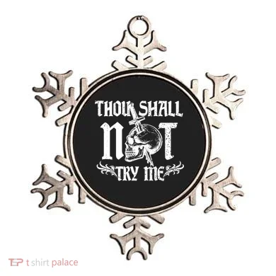 Thou Shall Not Try Me Ornament