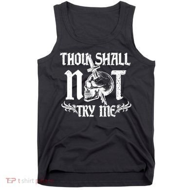 Thou Shall Not Try Me Tank Top
