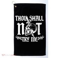 Thou Shall Not Try Me Golf Towel thumb 0