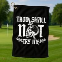 Thou Shall Not Try Me Golf Towel thumb 1