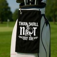 Thou Shall Not Try Me Golf Towel thumb 2