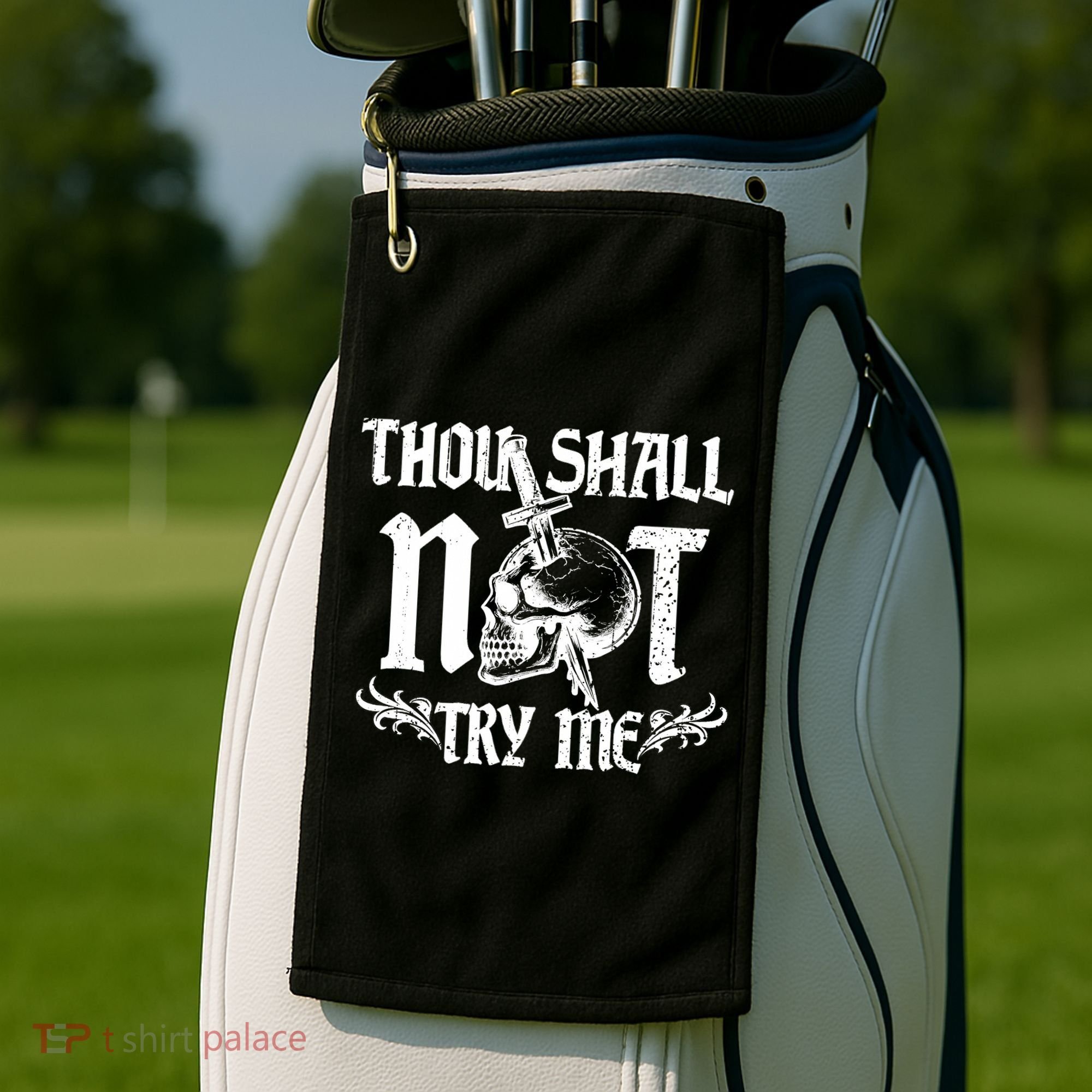 Thou Shall Not Try Me Golf Towel