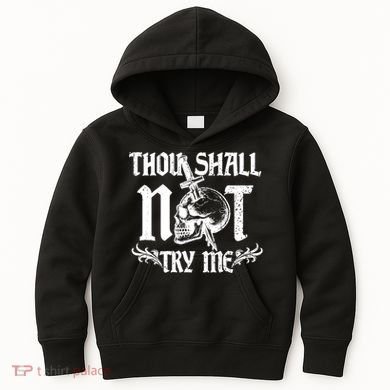 Thou Shall Not Try Me Kids Hoodie