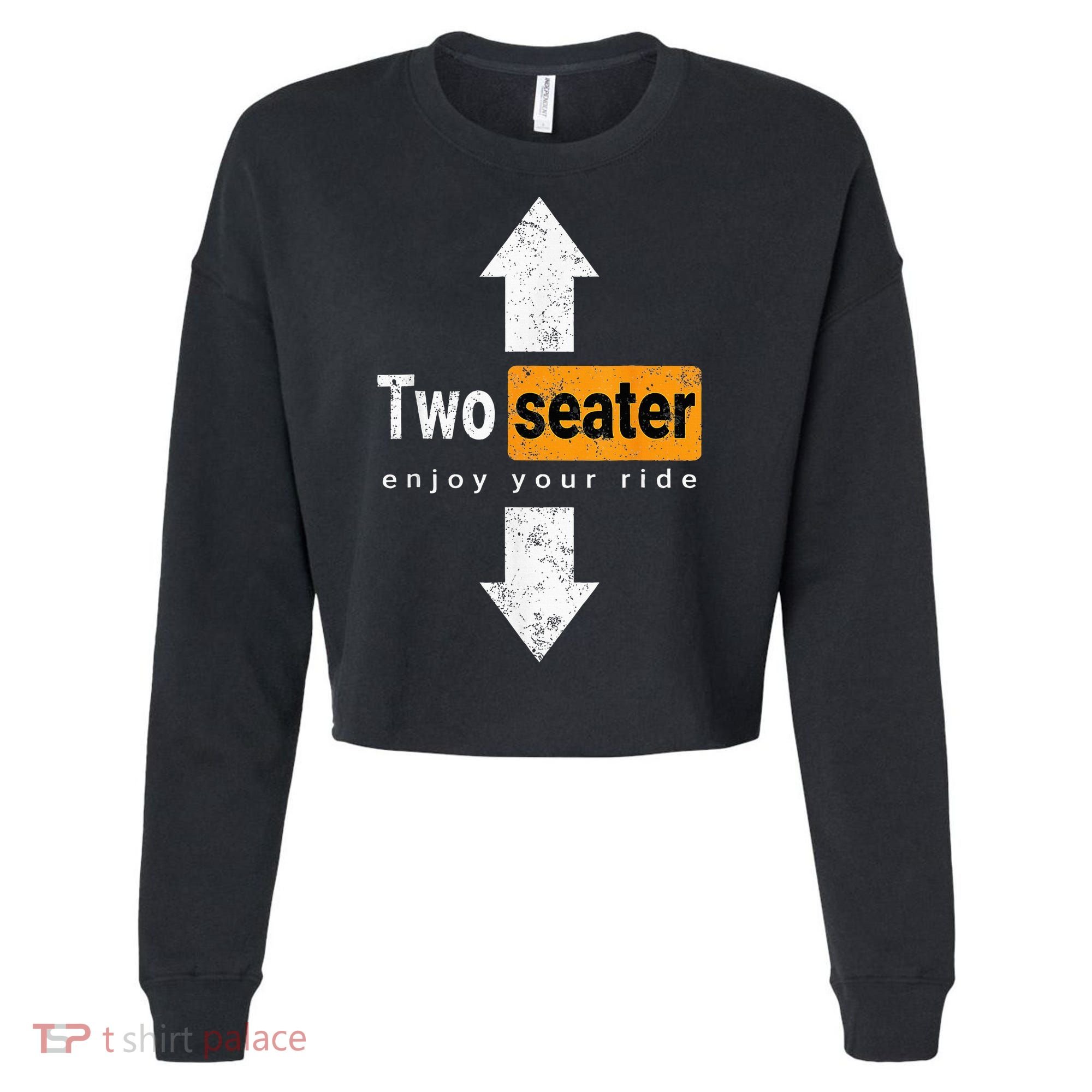Two Seater Naughty Dirty Adult Humor Cropped Pullover Crew