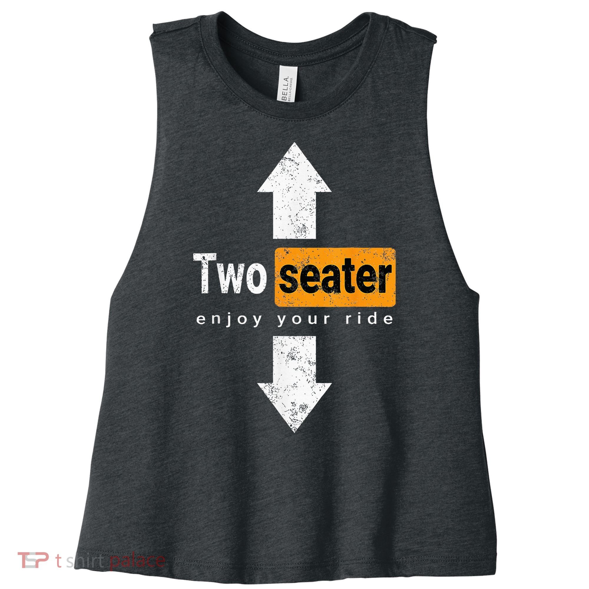 Two Seater Naughty Dirty Adult Humor Women's Racerback Cropped Tank
