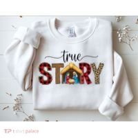 True Story Nativity Christmas Jesus Catholic Christian Sweatshirt thumb 2