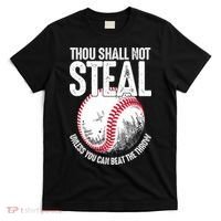 Thou Shall Not Steal Unless You Can Beat The Throw Baseball T-Shirt thumb 0