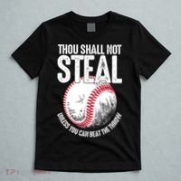Thou Shall Not Steal Unless You Can Beat The Throw Baseball T-Shirt thumb 5