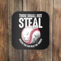 Thou Shall Not Steal Unless You Can Beat The Throw Baseball Coaster thumb 0